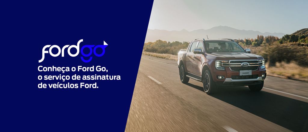 Logo Ford Go e Nova Geração Ford Ranger Limited + Kit Opcional na Estrada