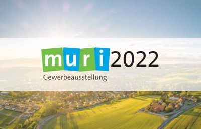 Muri Gewerbeausstellung: 6. - 9. Oktober 2022