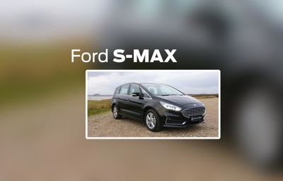 Bilguiden: Hvorfor vælge en Ford S-Max?