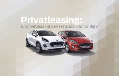 Ford privatleasing - er privatleasing den rette løsning for dig?