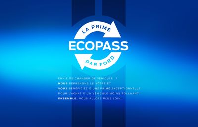 Ford EcoPass, une aide exceptionnelle pour acquérir un véhicule neuf plus propre.