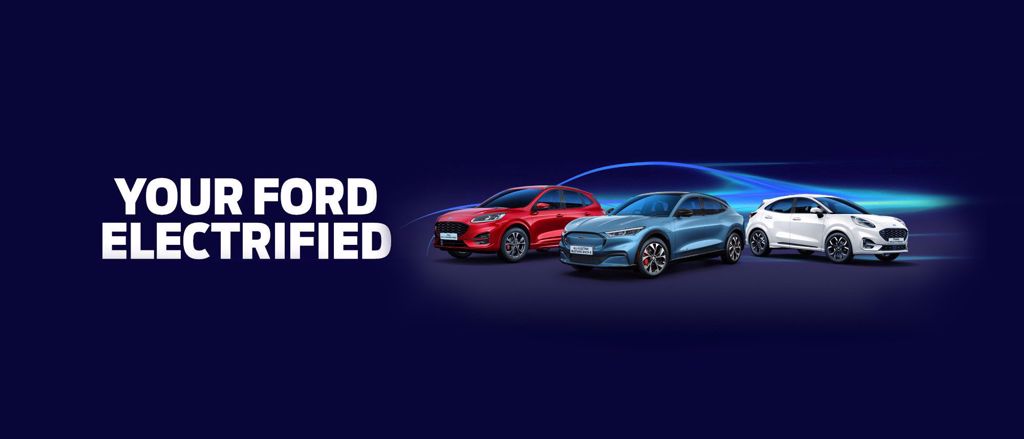 YOUR FORD ELECTRIFIED- Ford Vehicles
