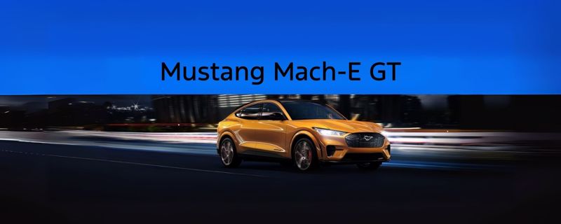 The All-Electric Ford Mustang Mach-E® GT