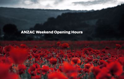 ANZAC Weekend Opening Hours