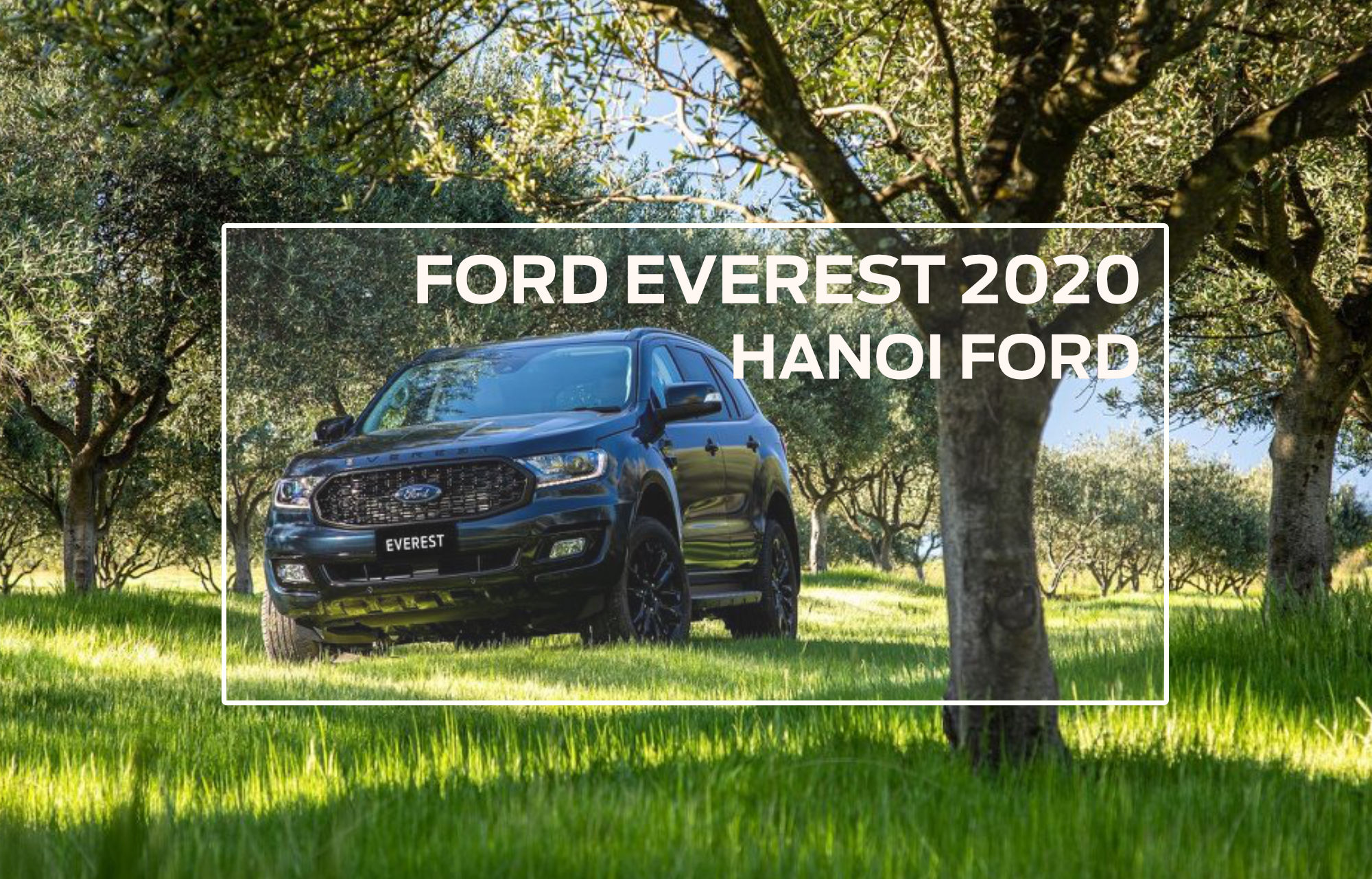 Có nên mua Ford Everest 2020 không ?