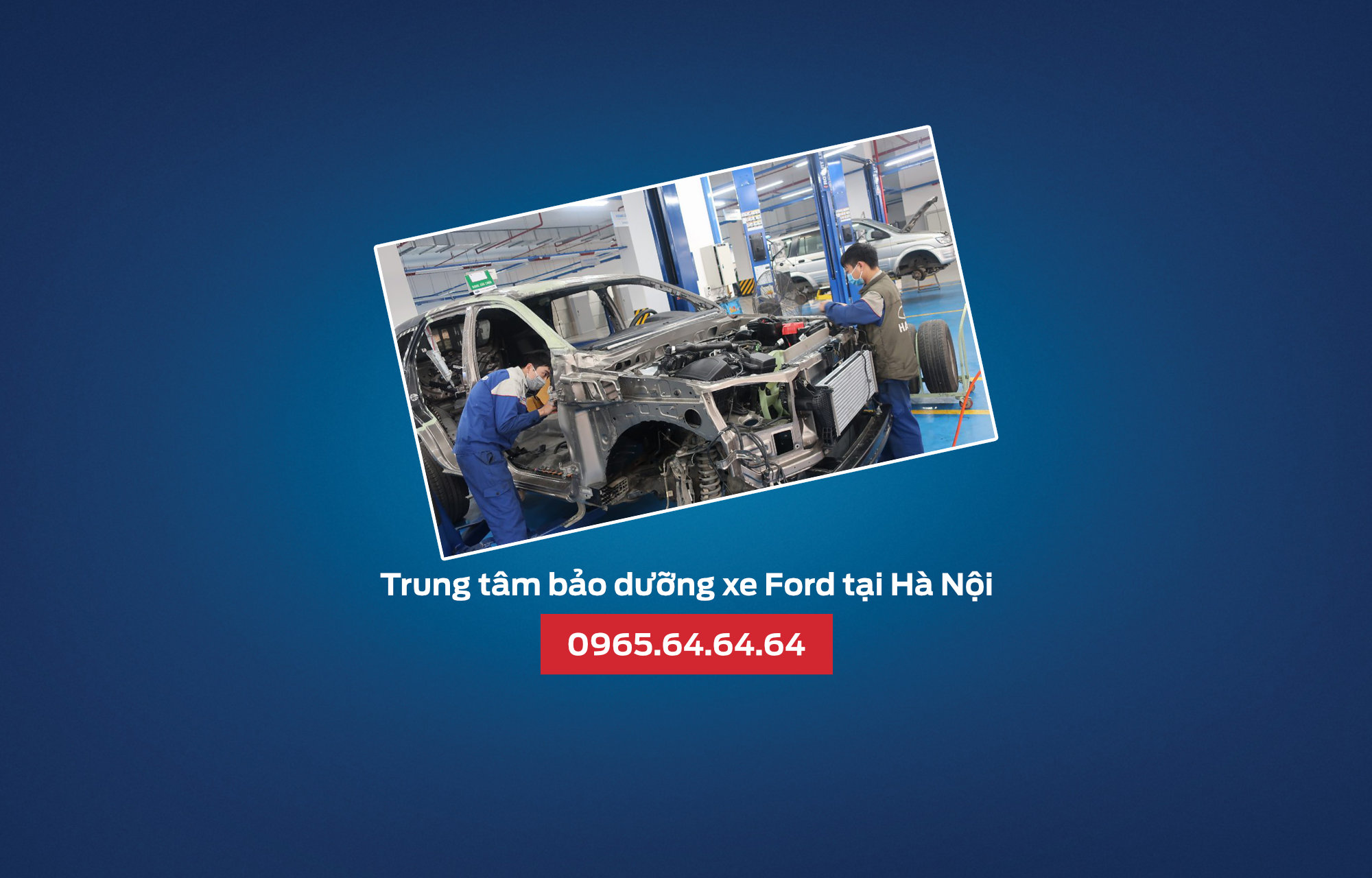 Trung tâm bảo dưỡng xe Ford tại Hà Nội