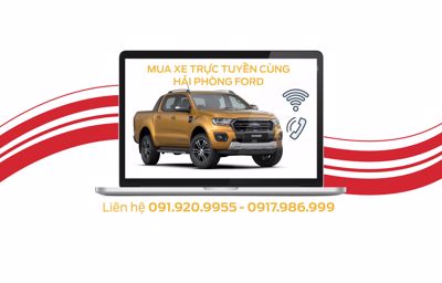 MUA XE FORD THÔNG QUA KÊNH TRỰC TUYẾN TẠI HẢI PHÒNG FORD